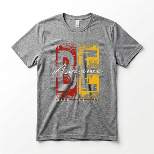 T-shirt Be Awesome